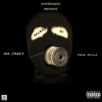Racks in (feat. Mr.Truey) - Single