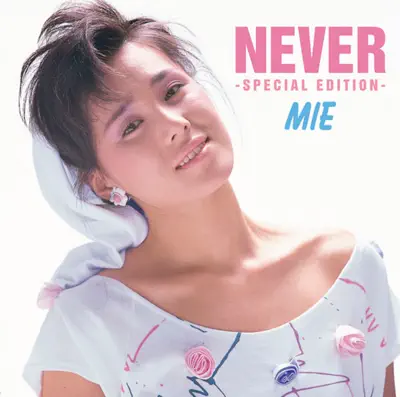 MIE／NEVER NEVER - Mie: Song Lyrics, Music Videos & Concerts