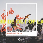 Birds out of La (feat. Rich The Kid) - Single