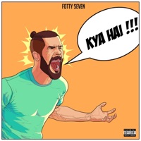 Kya Hai - Single - Fotty Seven