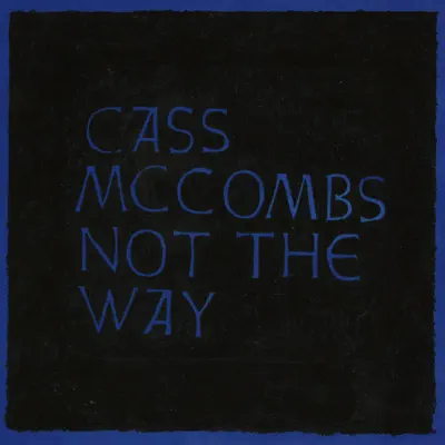 Not the Way - EP - Cass McCombs