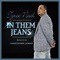 In Them Jeans - Tyree Neal lyrics