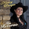 Nancy Vargas - El Que Se Va, Que Se Vaya