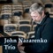 Alice in Wonderland - John Nazarenko Trio lyrics