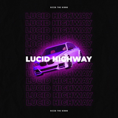 Lucid Highway