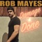 Damage I Done - Rob Mayes lyrics