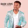 Dadi Love - Raha Tsy Haiko
