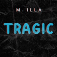 M. Illa - Tragic