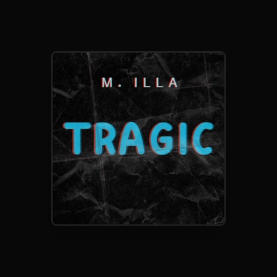 Listen to M. Illa, watch music videos, read bio, see tour dates & more!