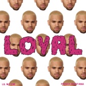 Chris Brown - Loyal (East Coast Version)