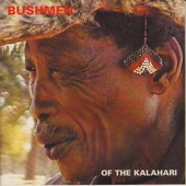 Bushmen of The Kalahari - I Wish Hunt A Lucky Hunter