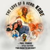 Love of a Hero (feat. Brian Inerfeld) [Kobe Changed the Game Remix] - Single