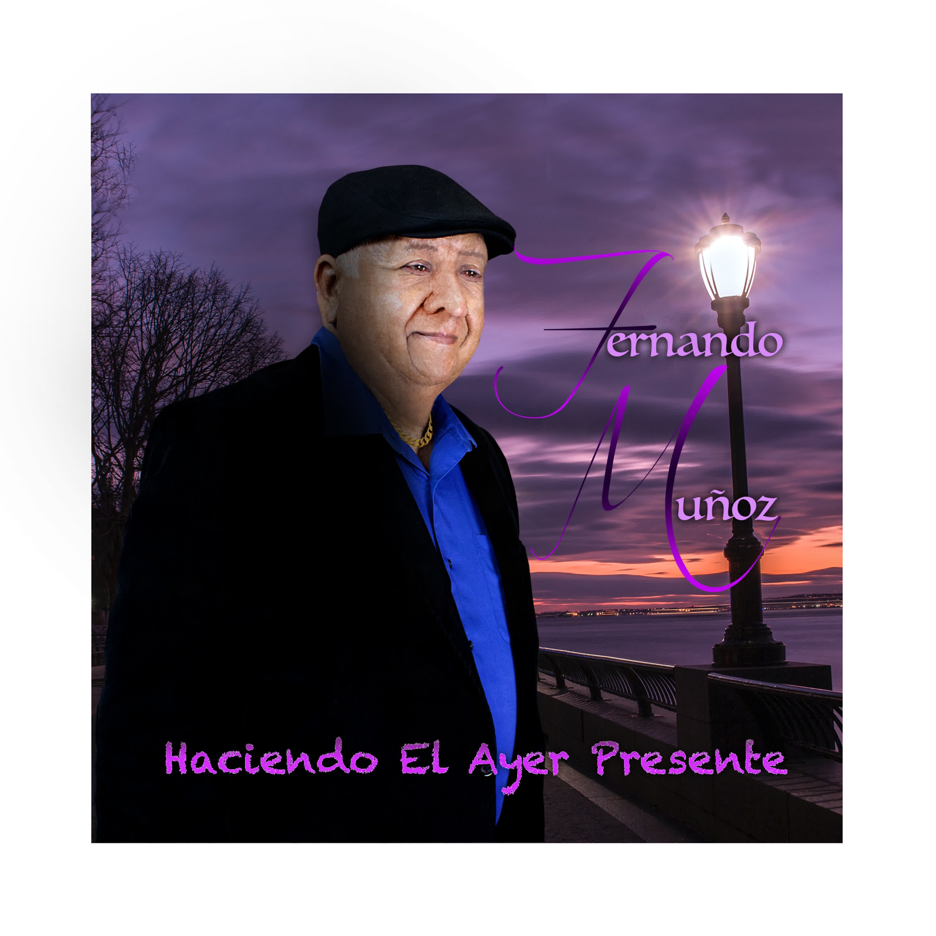 Haciendo el Ayer Presente