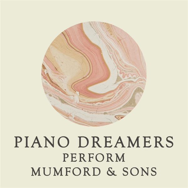 Piano Dreamers Perform Mumford & Sons (Instrumental)
