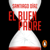 El buen padre (Indira Ramos 1) - Santiago Diaz