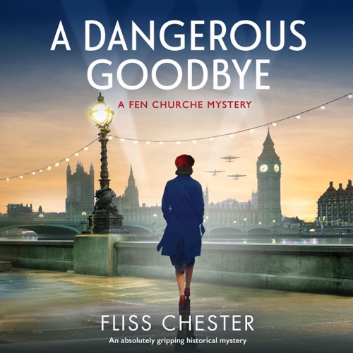 A Dangerous Goodbye: A Fen Churche Mystery, Book 1 (Unabridged) cover
