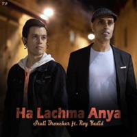 Ha Lachma Anya (feat. Roy Yadid) - Single - Sruli Broncher