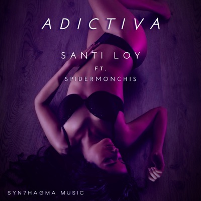 Adictiva (feat. Spidermonchis) - Single