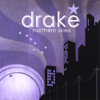 Northern Skies - Drake