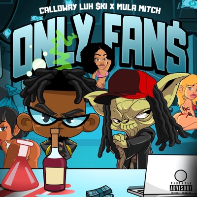 ONLY FAN$ (feat. Mula Mitch) - Single