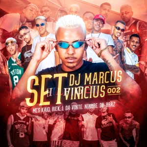 Set Dj Marcus Vinicius 002 (feat. Mc DB, Ninbre & MC Braz)