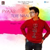 Abbi - Pyaar Tere Naal