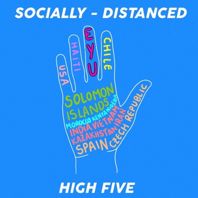Socially-Distanced High Five (feat. Jambo, Andrés Bauru, Frè Bonjan, Potorik Track, Mademoiselle, Stivo Simple Boy, Byzzo the Baddest, Rou C, Barbora Xu, M-Josh, Kaumaakonga & Omarhaba) - Single