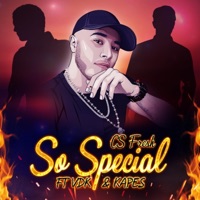So Special (feat. VDK & Kapes) - Single - CS Fresh