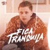 Fica Tranquila - Single