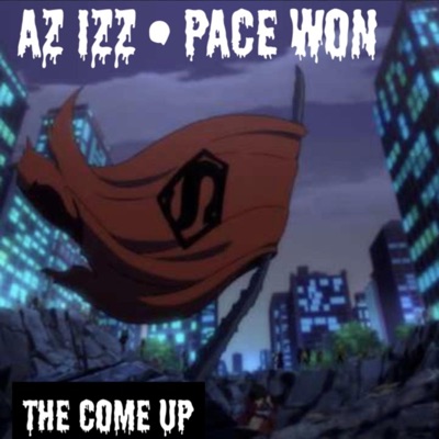 The Come Up (feat. Pace Won) - Single