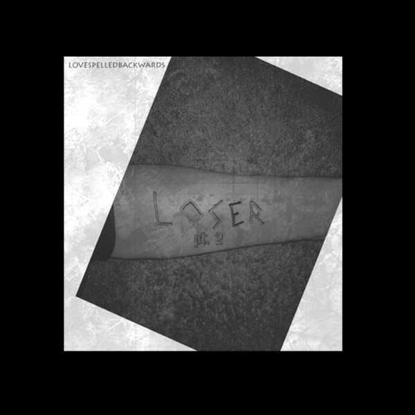 Loser, Pt. 2