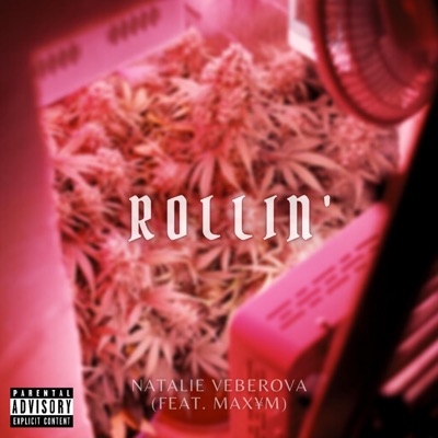 Rollin' (feat. MAX¥M) - Single