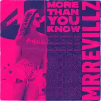 More Than You Know — MrRevillz