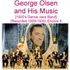 George Olsen and His Music Encore 4