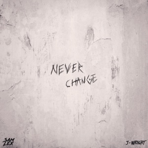Never Change - Single