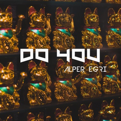 Alper Egri - Do You Love Me