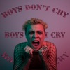 Boys Don't Cry - Single