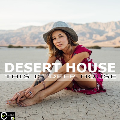 Desert House  (This Is Deep House)