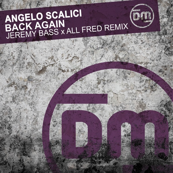 Back Again (Jeremy Bass & All Fred Remix) - Single