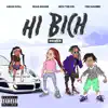 Stream & download Hi Bich (Remix) [feat. YBN Nahmir, Rich the Kid & Asian Doll] - Single