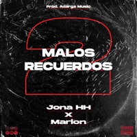 Malos Recuerdos, Vol. 2 (Remix) - Single - Jona HH & Marlon