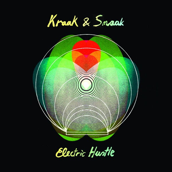 Electric Hustle (Deluxe Edition) - Kraak & Smaak