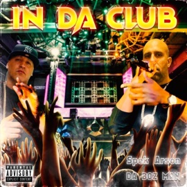 In da Club DA B.O.Z.-MAN & SPEK ARSON