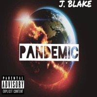Pandemic - J.Blake