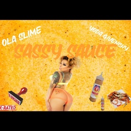 Sassy Sauce (feat. Yoda Givenchy) Ola Slime
