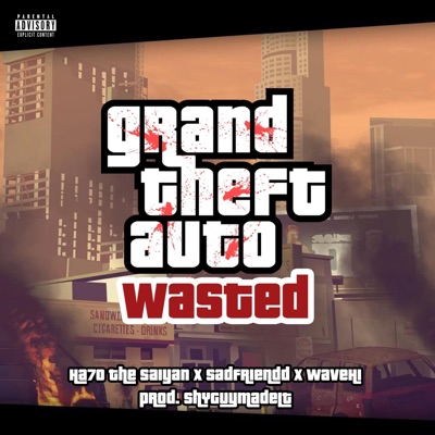 GTA Wasted (feat. SadFriendd & Wavehi) - Single