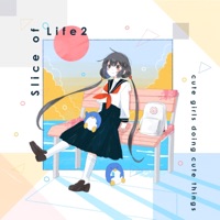 Slice of Life 2 - cute girls doing cute things