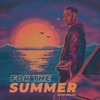 For the Summer - EP