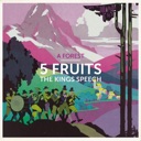 5 Fruits / The Kings Speech