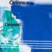 Orions Belte - Dearest